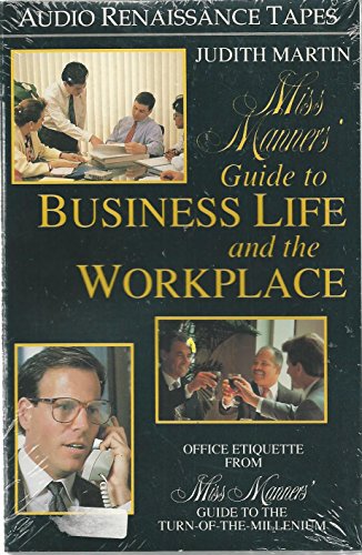 Miss Manners' Guide to Business Life and the Workplace (9781559271431) by Martin, Judith