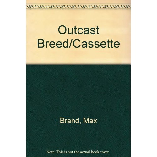 Outcast Breed (9781559272834) by Brand, Max