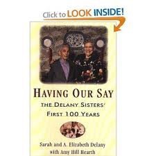 9781559272988: Having Our Say: The Delany Sisters' First 100 Years