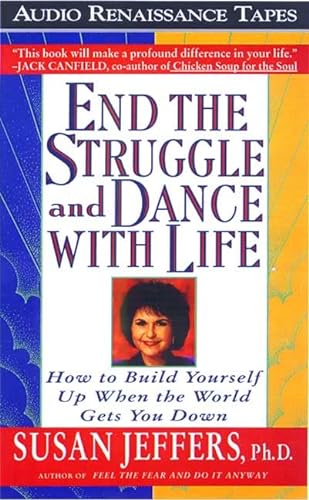 Stock image for End the Struggle and Dance with Life: How ot Build Yourself Up When the World Gets You Down for sale by The Yard Sale Store