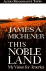 9781559274326: This Noble Land: My Vision for America