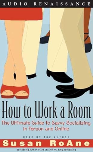 9781559276269: How to Work a Room: The Ulitmate Guide to Savvy Socializing in Person and Online