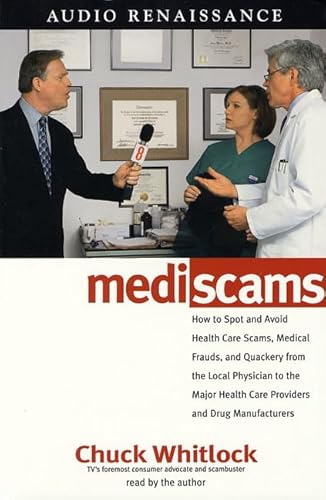 Stock image for Mediscams: Dangerous Medical Practices and Health Care Frauds--and How to Prevent Them from Harming You and Your Family for sale by Wonder Book