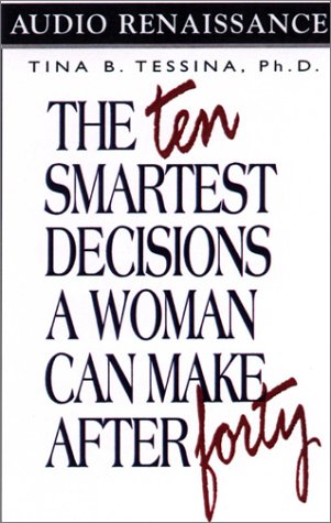 Imagen de archivo de The 10 Smartest Decisions a Woman Can Make After 40 a la venta por The Yard Sale Store