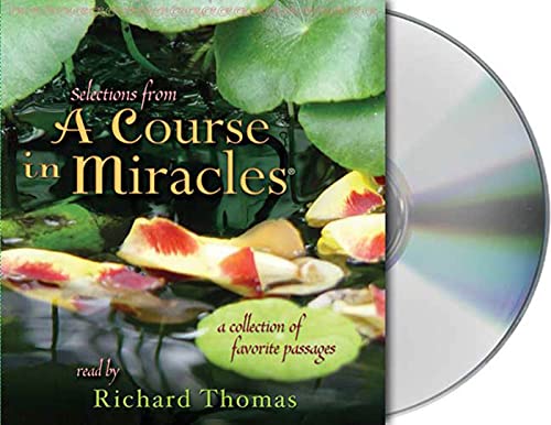 9781559276382: Selections from A Course in Miracles: Contains Accept This Gift, A Gift of Healing, and A Gift of Peace