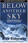 9781559276528: Below Another Sky: A Mountain Adventure in Search of a Lost Father