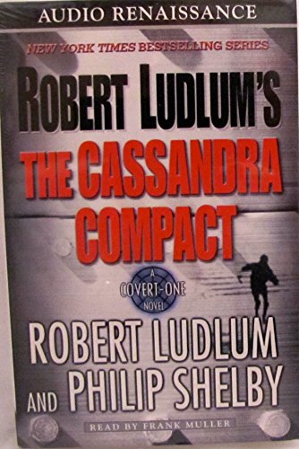 9781559276580: Robert Ludlum's The Cassandra Compact: A Covert-One Novel