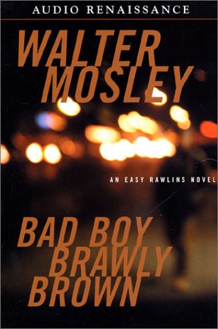 Imagen de archivo de Bad Boy Brawly Brown (Easy Rawlins Mysteries) a la venta por The Yard Sale Store