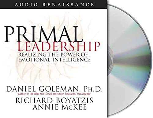 Stock image for Primal Leadership: Realizing the Power of Emotional Intelligence (Leading with Emotional Intelligence) for sale by Goodwill Books