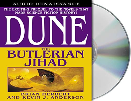 Dune: The Butlerian Jihad: Book One of the Legends of Dune Trilogy (Dune, 1) - Herbert, Brian, Anderson, Kevin J.