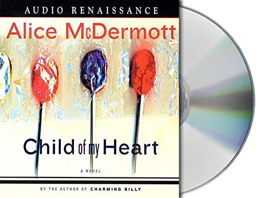 Beispielbild fr Child of My Heart [7-CD AUDIOBOOK] zum Verkauf von Virginia Books & More