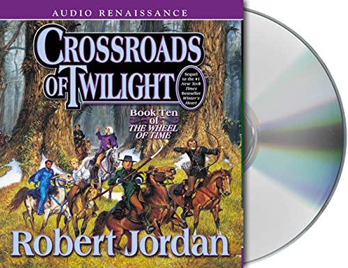 Stock image for Crossroads of Twilight: Book Ten of 'The Wheel of Time' (Wheel of Time, 10) for sale by Gavin's Books