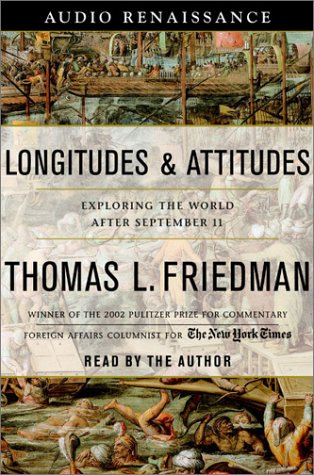 Imagen de archivo de Longitudes and Attitudes: Exploring the World After September 11 a la venta por Vashon Island Books