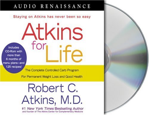 Beispielbild fr Atkins for Life: The Complete Controlled-Carb Program for Permanent Weight Loss and Good Health with CDROM zum Verkauf von Buchpark