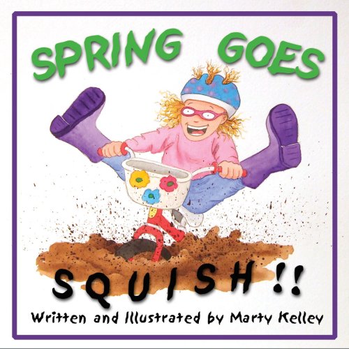 Stock image for Spring Goes Squish! for sale by Front Cover Books