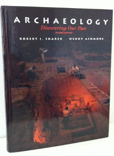 Stock image for Archaeology: Discovering Our Past for sale by SecondSale