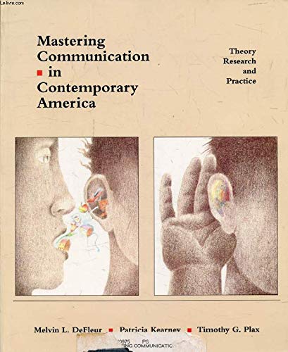 Stock image for Mastering Communication in Contemporary America: Theory, Research, and Practice for sale by The Yard Sale Store