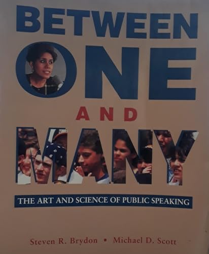 Beispielbild fr Between One and Many: The Art and Science of Public Speaking zum Verkauf von Wonder Book