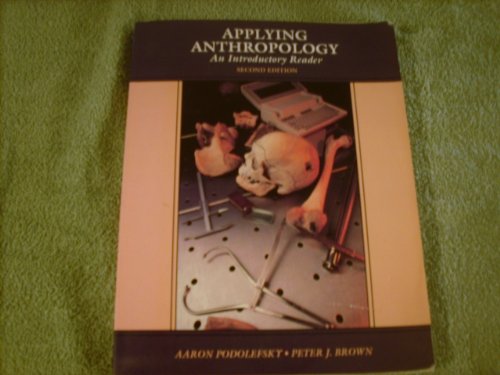 Imagen de archivo de Applying Anthropology : An Introductory Reader a la venta por Better World Books