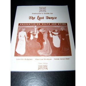 Beispielbild fr Last Dance, Instructor's Manual : Encountering Death and Dying, Instructor's Manual zum Verkauf von Better World Books
