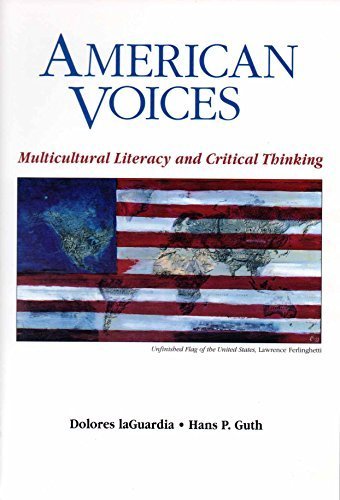 American Voices: Multicultural Literacy and Critical Thinking (9781559341851) by Laguardia, Dolores; Guth, Hans Paul