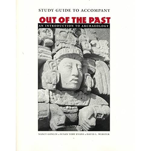 Imagen de archivo de Study Guide to Accompany Out of the Past - An Introduction to Archaeology a la venta por Solr Books