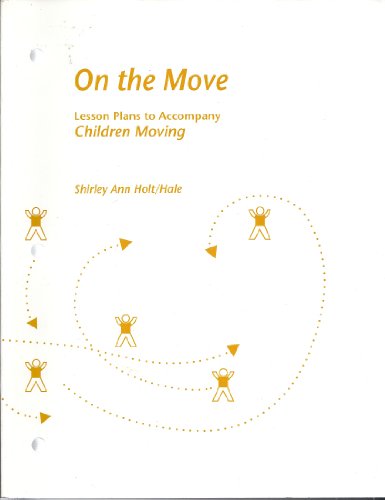 Imagen de archivo de On the Move: Lesson Plans to Accompany Children Moving a la venta por Wonder Book