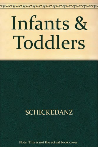 Stock image for UNDERSTANDING CHILDREN: Infants and Toddlers for sale by Vashon Island Books