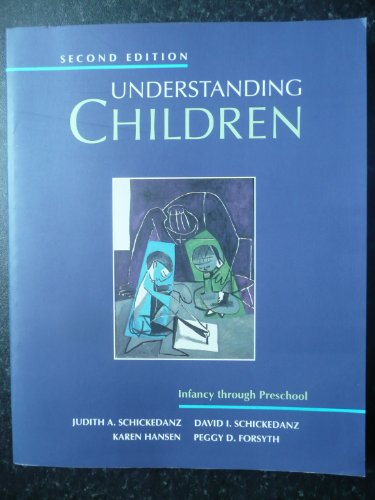 Understanding Children: Infancy Through Pre-School (9781559342452) by Schickedanz, Judith A.