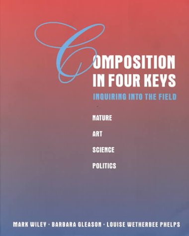 Stock image for Composition In Four Keys: Inquiring into the Field for sale by Irish Booksellers