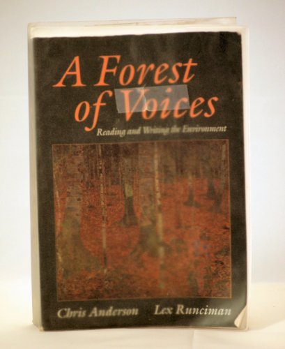 Imagen de archivo de A Forest of Voices : Reading and Writing the Environment a la venta por Better World Books: West