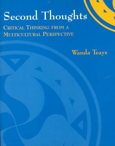 Stock image for Second Thoughts : Critical Thinking from a Multicultural Perspective for sale by Better World Books