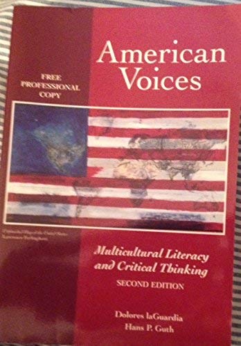 American Voices: Multicultural Literacy and Critical Thinking (9781559344869) by Laguardia, Dolores; Guth, Hans Paul