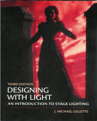 Stock image for Designing With Light: An Introduction to Stage Lighting for sale by Kona Bay Books