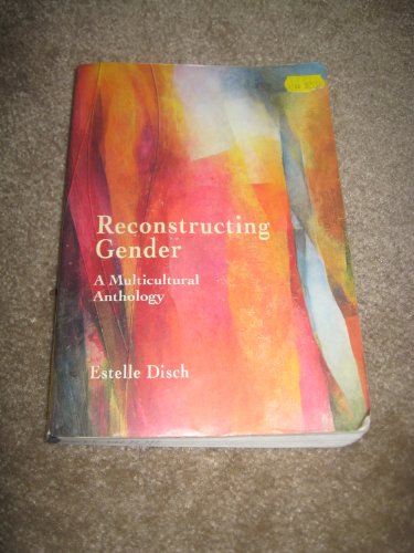 Stock image for Reconstructing Gender : A Multicultural Anthology for sale by Better World Books