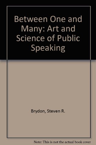 Beispielbild fr Between One and Many : The Art and Science of Public Speaking zum Verkauf von Better World Books