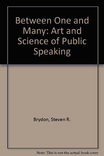Imagen de archivo de Between One and Many : The Art and Science of Public Speaking a la venta por Better World Books