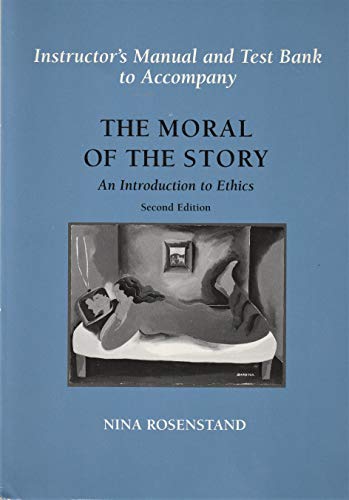 Stock image for Instructor's Manual and Test Bank to Accompany _The Moral of the Story: An Introduction to Ethics. 2 for sale by HPB-Red