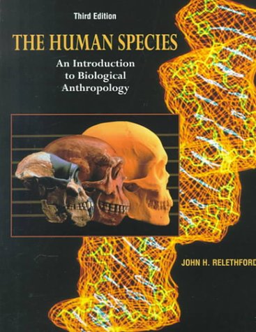 9781559346641: The Human Species: An Introduction to Biological Anthropology