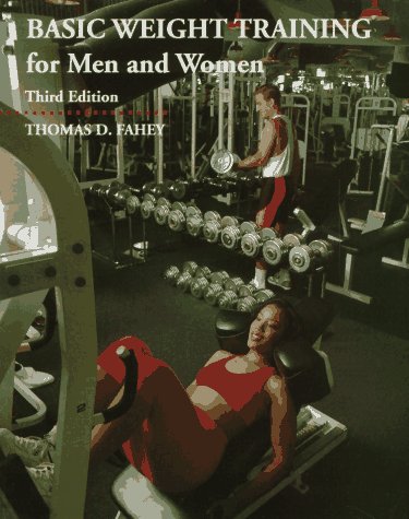 Beispielbild fr Basic Weight Training for Men & Women zum Verkauf von Wonder Book