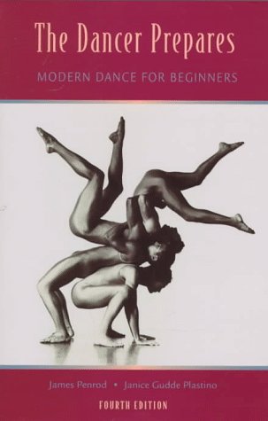 Beispielbild fr The Dancer Prepares: Modern Dance for Beginners zum Verkauf von SecondSale