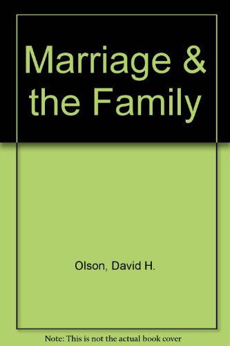 Marriage & the Family (9781559348034) by Olson, David H.; Defrain, John