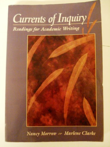 Stock image for Currents of Inquiry: Readings for Academic Writing for sale by HPB-Red