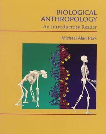 9781559348423: Biological Anthropology: An Introductory Reader