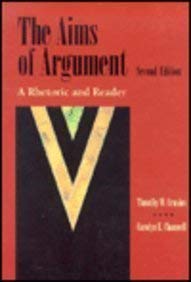 9781559349321: The Aims of Argument: A Rhetoric and Reader