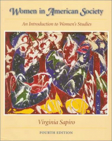 Imagen de archivo de Women in American Society, an Introduction to Women's Studies (Fourth Edition) a la venta por Adventures Underground