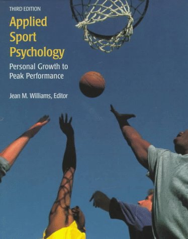 Stock image for Applied Sport Psychology: Personal Growth to Peak Performance for sale by Ergodebooks