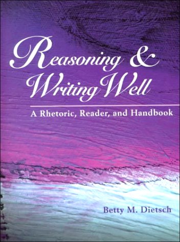 Stock image for Reasoning and Writing Well : A Rhetoric Reader and Handbook for sale by Better World Books