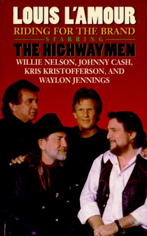 9781559351737: Riding for the Brand: Starring the Highwaymen : Willie Nelson, Johnny Cash, Kris Kristofferson, and Waylon Jennings