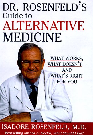 Stock image for Dr. Rosenfeld's Guide to Alternative Medicine for sale by The Yard Sale Store